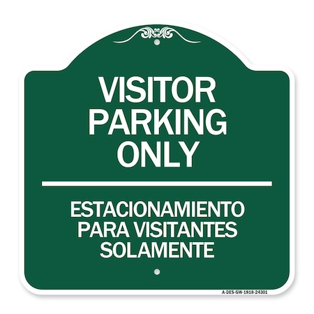 Signmission Bilingual Reserved Parking Visitor Parking Only Estacionamiento Para Visitantes, A-DES-GW-1818-24301 A-DES-GW-1818-24301